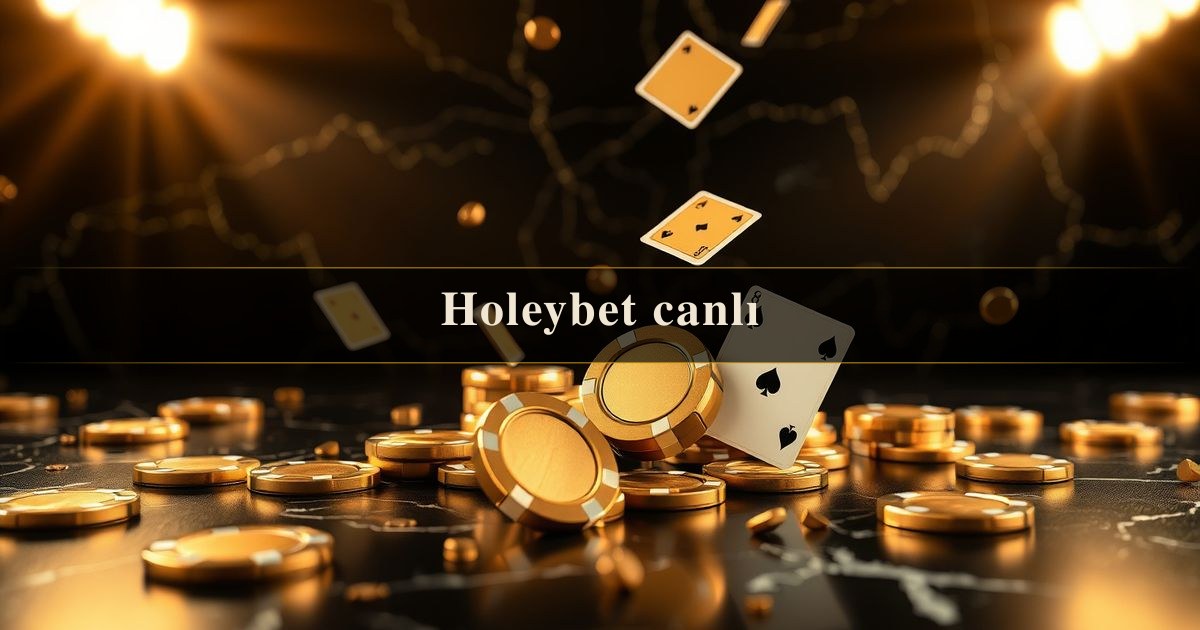 Holeybet canlı